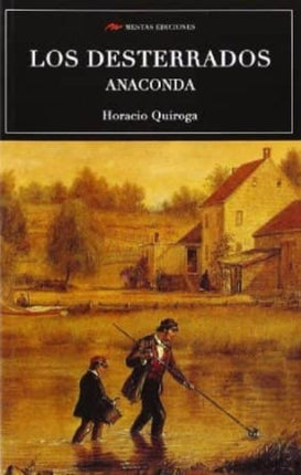LOS DESTERRADOS/ANACONDA