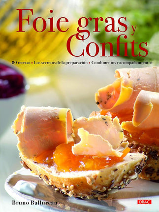 Foie gras y confites. 80 recetas... 25