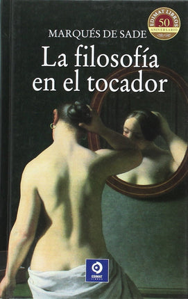 La filosofía del tocador (las. Sílex.)