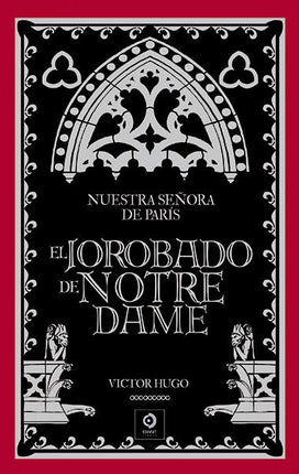 Nuestra señora de París/el jorobado de norte amé