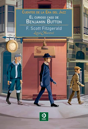 CUENTOS DE LA ERA DEL JAZZ/EL CURIOSO CASO DE BENJAMIN BUTTON