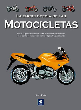 LA ENCICLOPEDIA DE LAS MOTOCICLETAS, 3ª/ED.