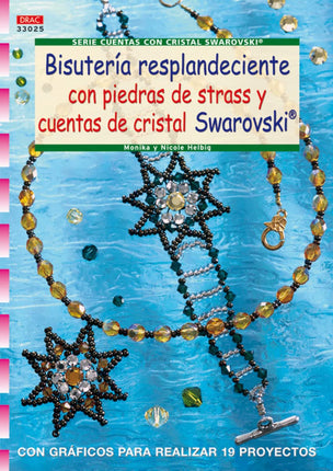Bisutería resplandeciente c/piedras de Strauss y cuentas de cristal Swarovski