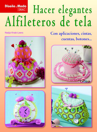 Hacer elegantes alfileteros de tela 1150