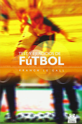 TEST Y EJERCICIOS DE FUTBOL