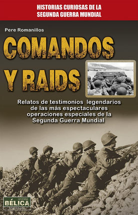 COMANDOS Y RAIDS: RELATOS DE TESTIMONIOS LEGE NDARIOS ...