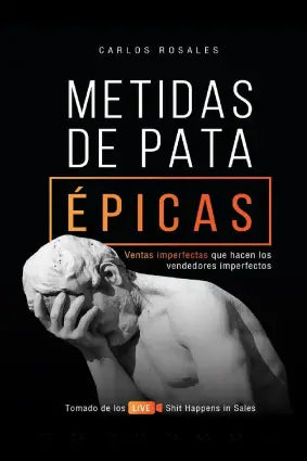 Metidas de pata. Épicas. Ventas imperfectas