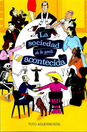 La sociedad de la gente acontecida