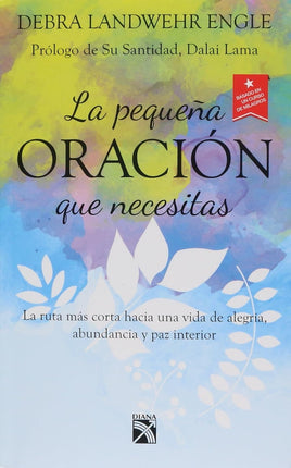 LA PEQUEÑA ORACION QUE NECESITAS