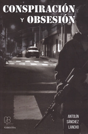 Conspiración y obsesión