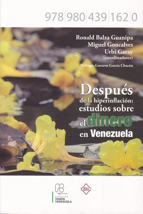 Después. De la hiperinflación: estudios sobre el dinero en Venezuela