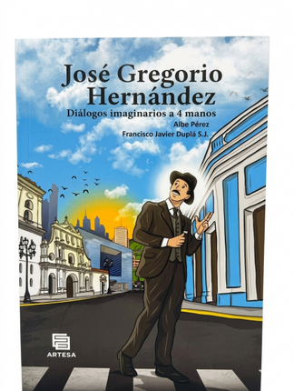 JOSE GREGORIO HERNANDEZ. DIALOGOS A 4 MANOS