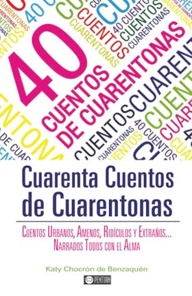 40 CUENTOS DE CUARENTONAS, N/ED.