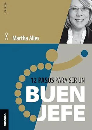 12 PASOS PARA SER UN BUEN JEFE (NVA/EDIC.)