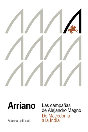LAS CAMPAÑAS DE ALEJANDRO MAGNO. DE MACEDONIA A LA INDIA