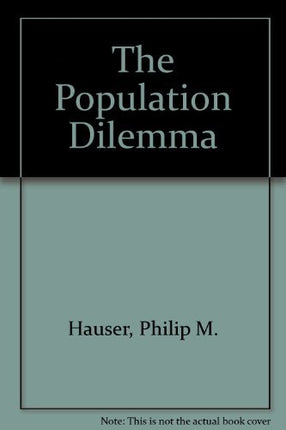 THE POPULATION DILEMA