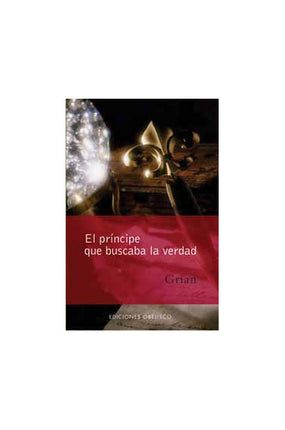 El príncipe qué buscaba la verdad
