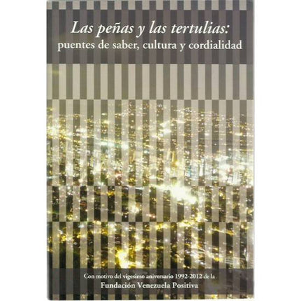Las peñas y las tertulias: puentes de saber, cultura y cordialidad