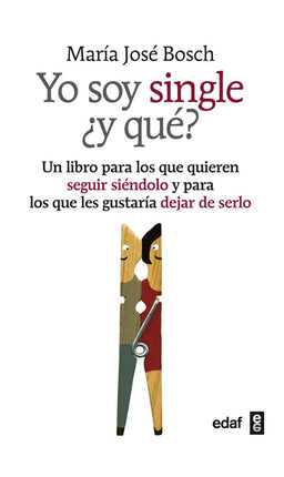 Yo soy single ¿y qué?