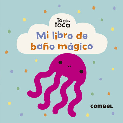 Toca, toca mi libro baño mágico
