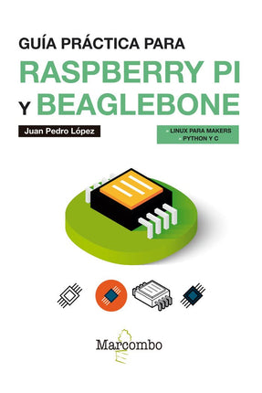 Guía práctica para raspear pi® y beaglebone