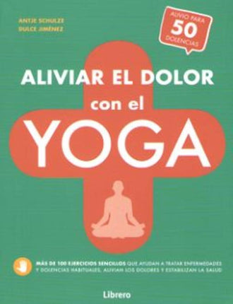 Aliviar el dolor con yoga