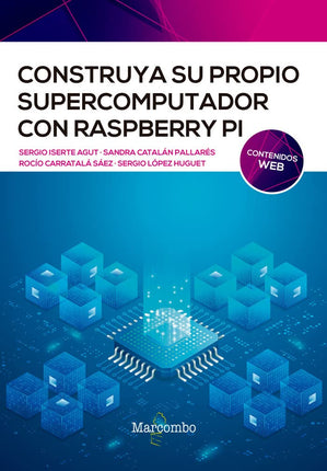 Construya su propio supercomputador c/raspe- rey pi