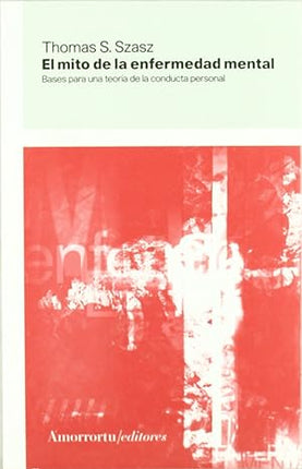 El mito de la enfermedad mental