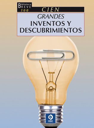 100 grandes inventos y descubrimientos