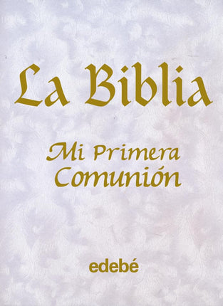 La biblia. Mi primera comunión
