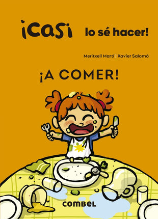 ¡Casi lo sé hacer! ¡A comer!