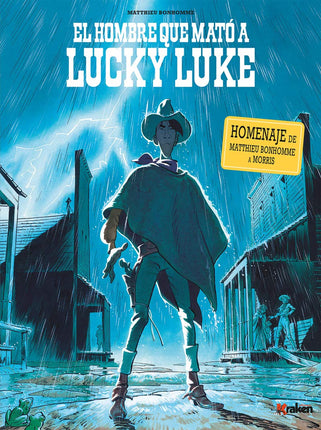 Lucky Luke. El hombre qué mato a Lucky Luke