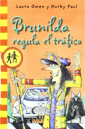 Bruja Brunilda regula el tráfico