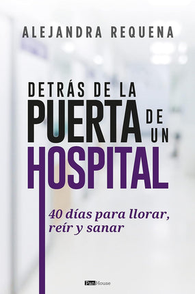 Detrás de la puerta de un hospital