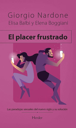 El placer frustrado. Las paradojas sexuales