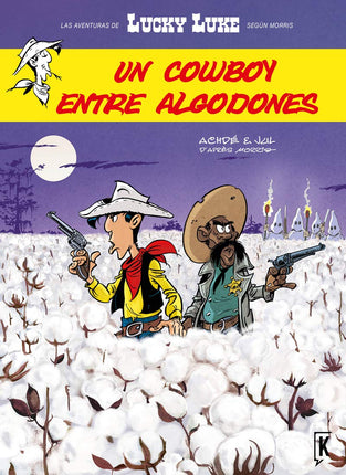 08. Lucky Luke. Un cowboy entre algodones