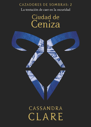 Ciudad de ceniza. Cazadores de sombras: 2