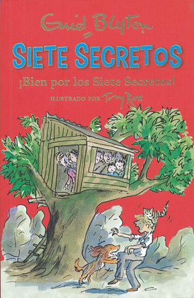 Siete secretos. ¡Bien por los siete secretos!