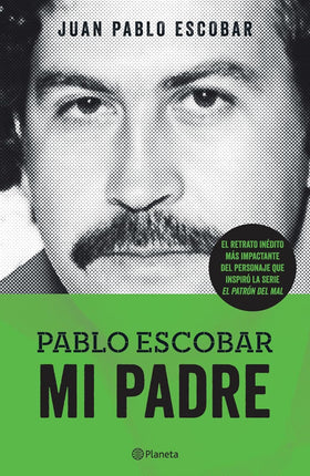Pablo escobar, mi padre