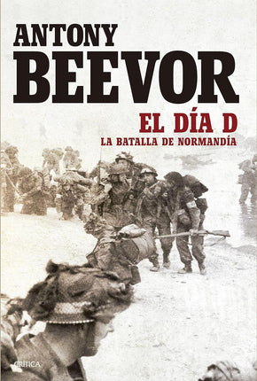 El día d. La batalla de Normandía