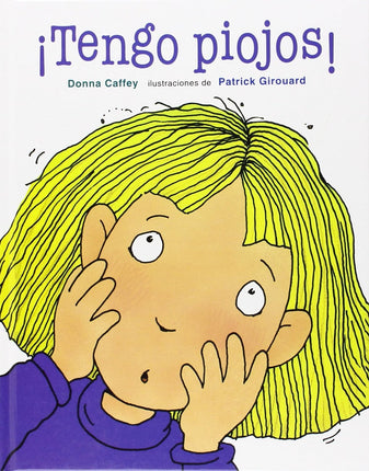 ¡Tengo piojos!
