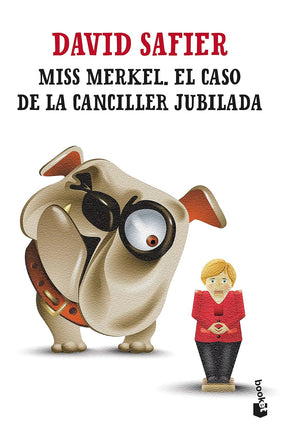 Miss Merkel. El caso de el canciller jubilada