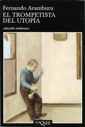 El trompetista de la utopía