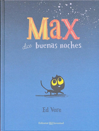 Max dice buenas noches