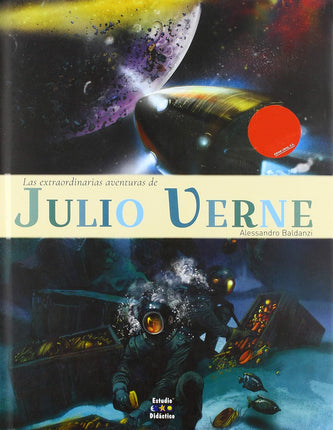 Las extraordinarias aventuras de julio Verne