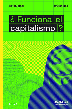 La gran idea. ¿Funciona el capitalismo?