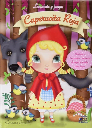 Lee, viste, juega... Caperucita roja