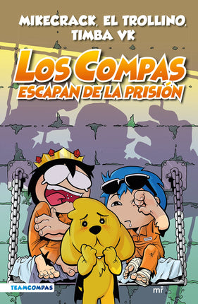Los compas 2. Escapan de la prisión