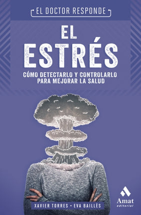 El doctor responde: el estrés