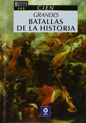 100 grandes batallas de la historia